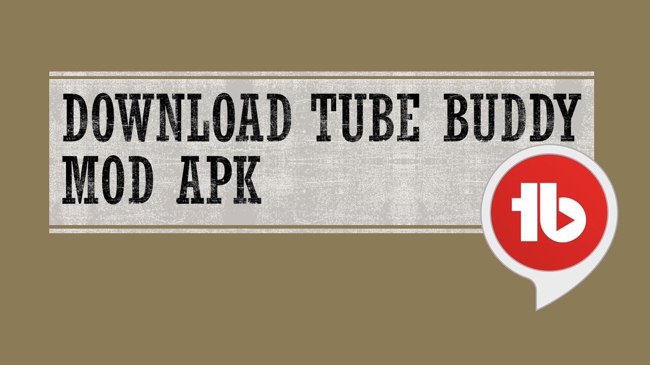 Tube Buddy Cracked Apk Tube Buddy Cracked Apk