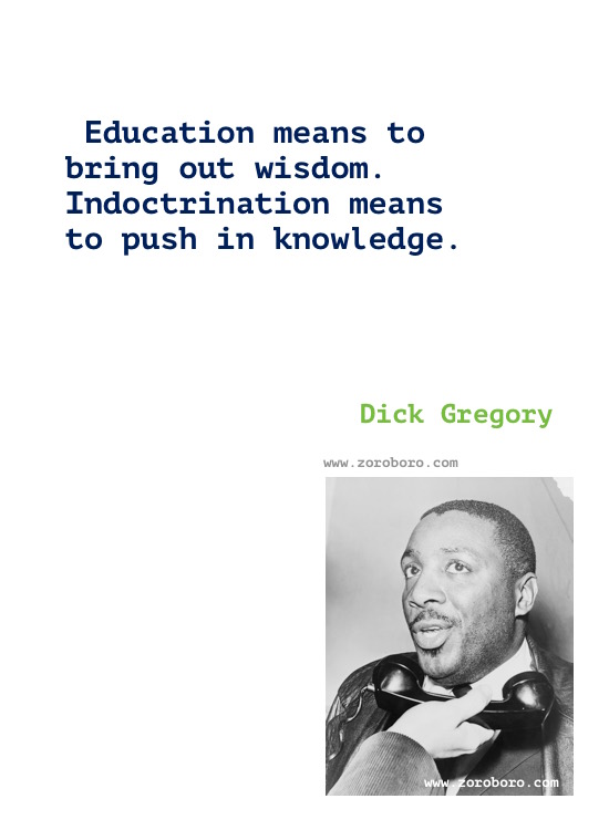 Dick Gregory Quotes, Dick Gregory Books Quotes, Dick Gregory on People, Racism & Civil Rights, Dick Gregory (Comedian) Writings