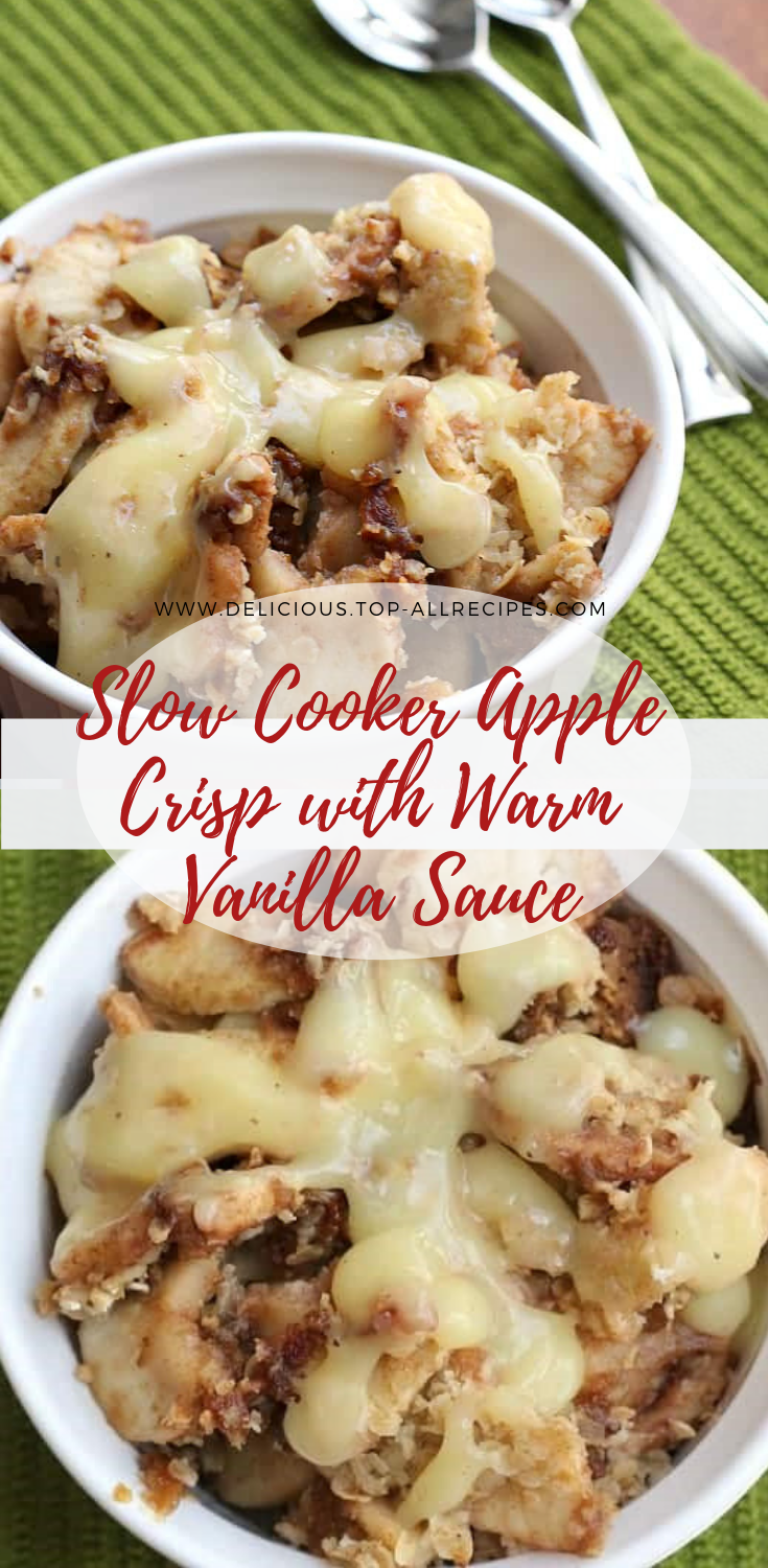 Slow Cooker Apple Crisp with Warm Vanilla Sauce | EASY RECIPES