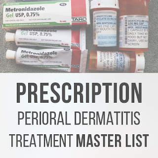 Prescription Perioral Dermatitis Treatment Master List :: Crappy Candle