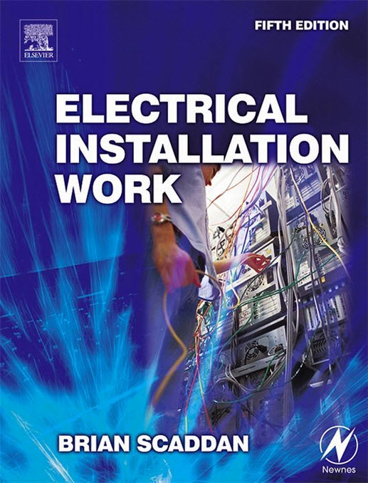 Electrical Installation Work, Fifth Edition Engineering Books