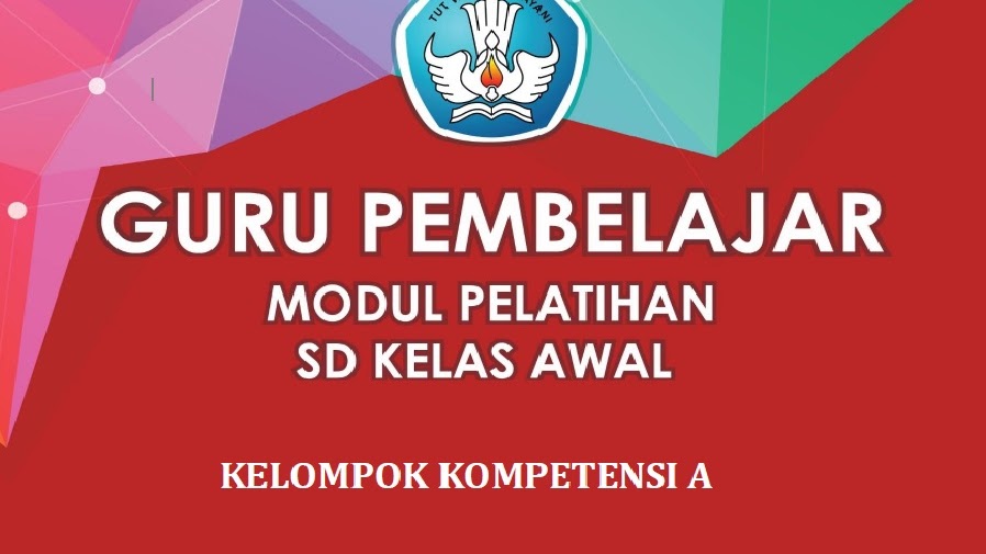 Kumpulan Modul Guru Pembelajar Yang Sangat Baik Sebagai Modul Tambahan Guru Sd Kelas Awal Defantri Com