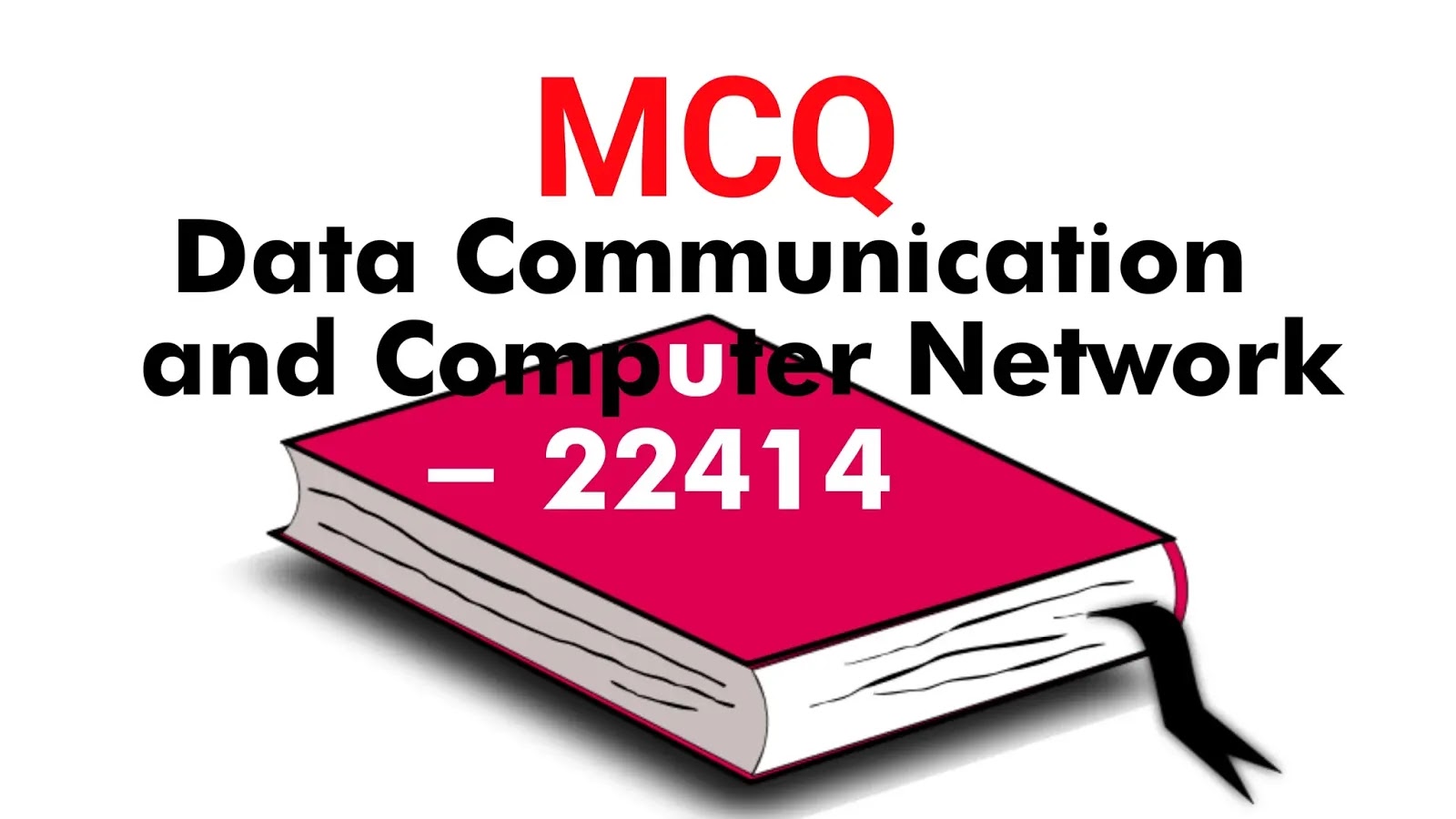 22414 Data Communication and Computer Network MCQ questions pdf with
