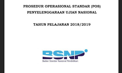  Dalam pelaksanaan Ujian Nasional mesti ada Prosedur Operasional Standar  Download POS UN dan USBN Tahun Pelajaran 2018/2019