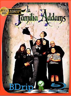 Los Locos Addams (1991)  BDRIP 1080p Latino [GoogleDrive] chapelHD