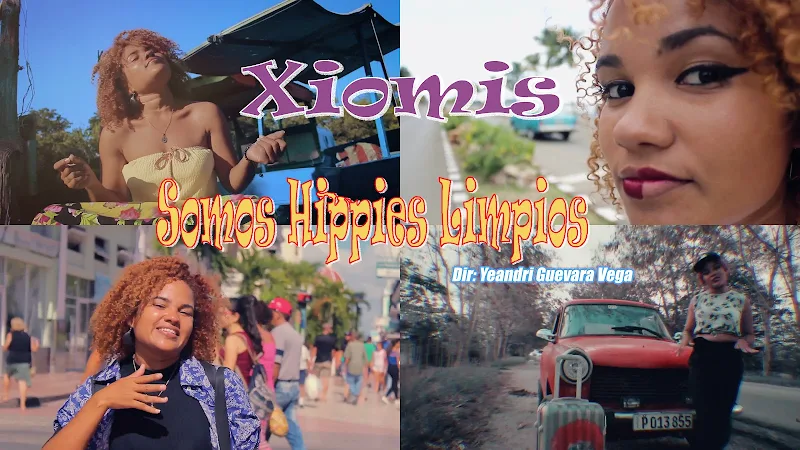Xiomis - ¨Somos Hippies Limpios¨ - Videoclip - Director: Yeandri Guevara Vega. Portal Del Vídeo Clip Cubano