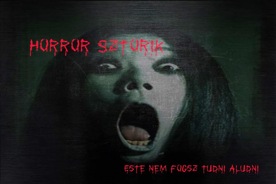 Horror sztorik - Este tuti nem fogsz tudni aludni..
