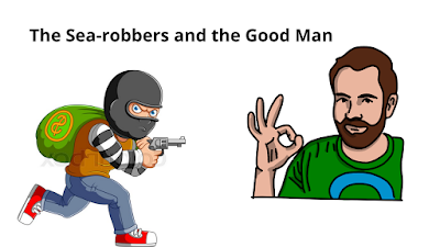 The Sea-robbers and the Good Man