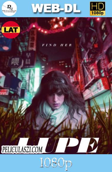 Lupe (2019) HD WEB-DL 1080p Dual-Latino VIP