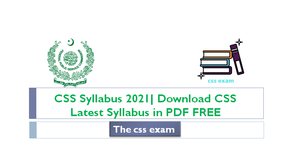 CSS Syllabus 2021| Download CSS Latest Syllabus in PDF FREE
