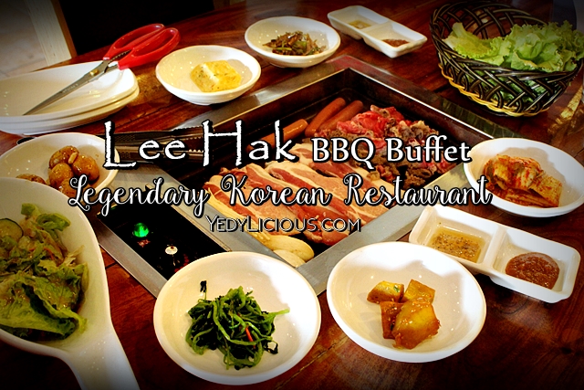 Lee Hak BBQ Buffet Korean Restaurant, Kapitolyo Pasig | YedyLicious