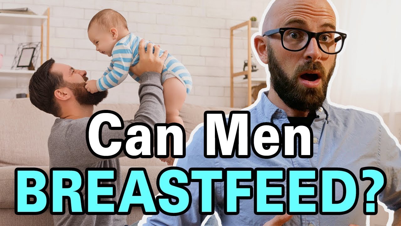 Can men breastfeed naturally?