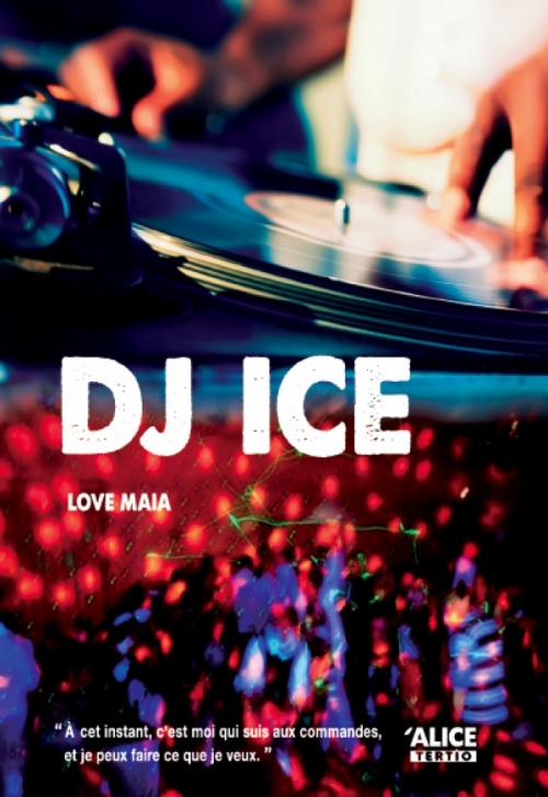 au fil des pages...: DJ Ice de Love Maia