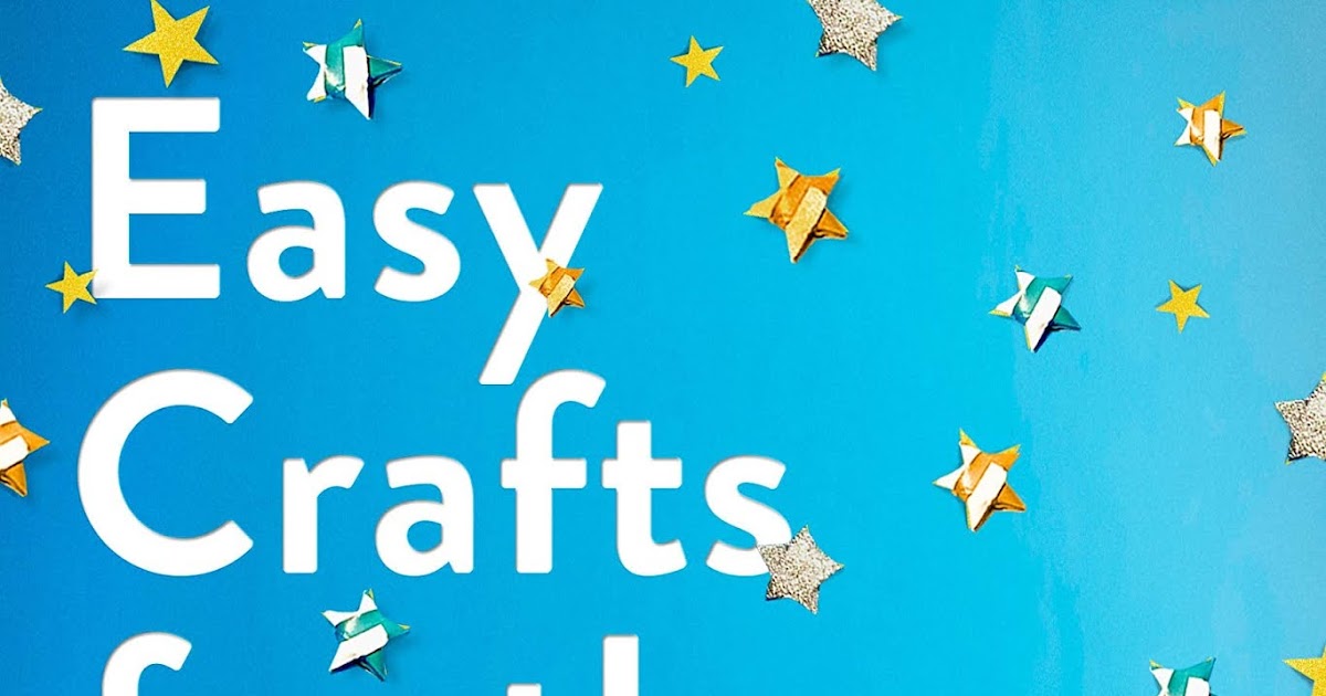 Easy Crafts for the Insane by Kelly Williams Brown