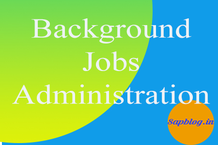 : Tcode for Background Jobs Administration