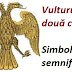 Vulturul cu două capete: Simbol și semnificație