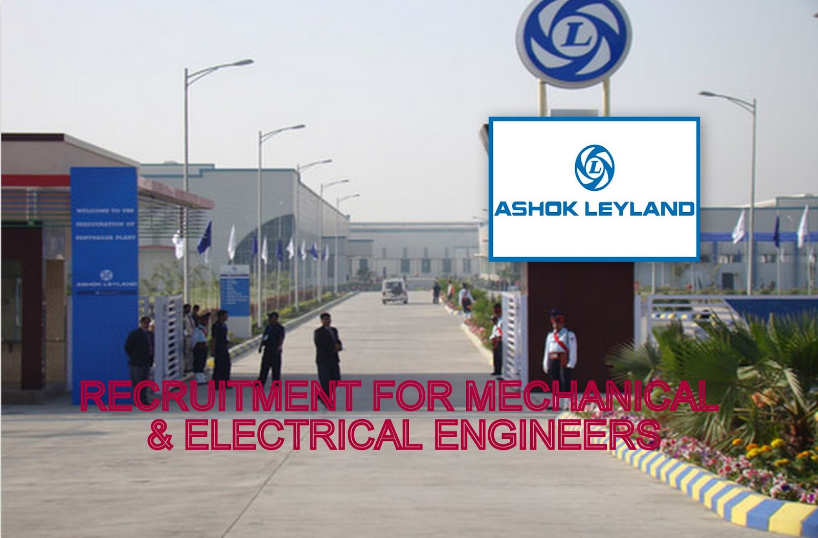 ASHOK LEYLAND DIRECT RECRUITMENT FOR FRESH/ EXP MECHANICAL & ELECTRICAL
