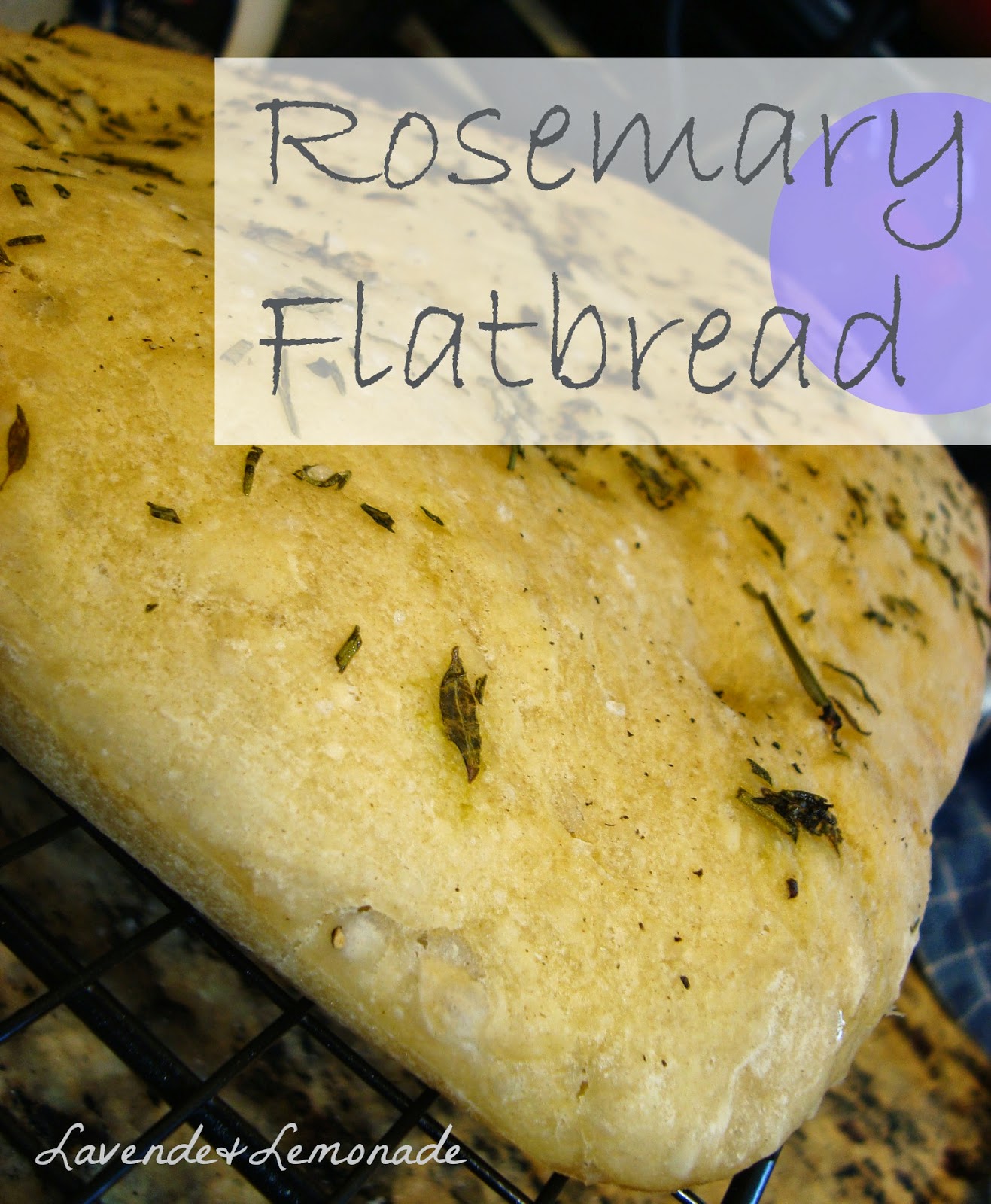 Rosemary Wheat Flatbread | Lavende & Lemonade