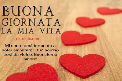 Buona Giornata Buona Giornata Immagini Con Amore Tiktokjio