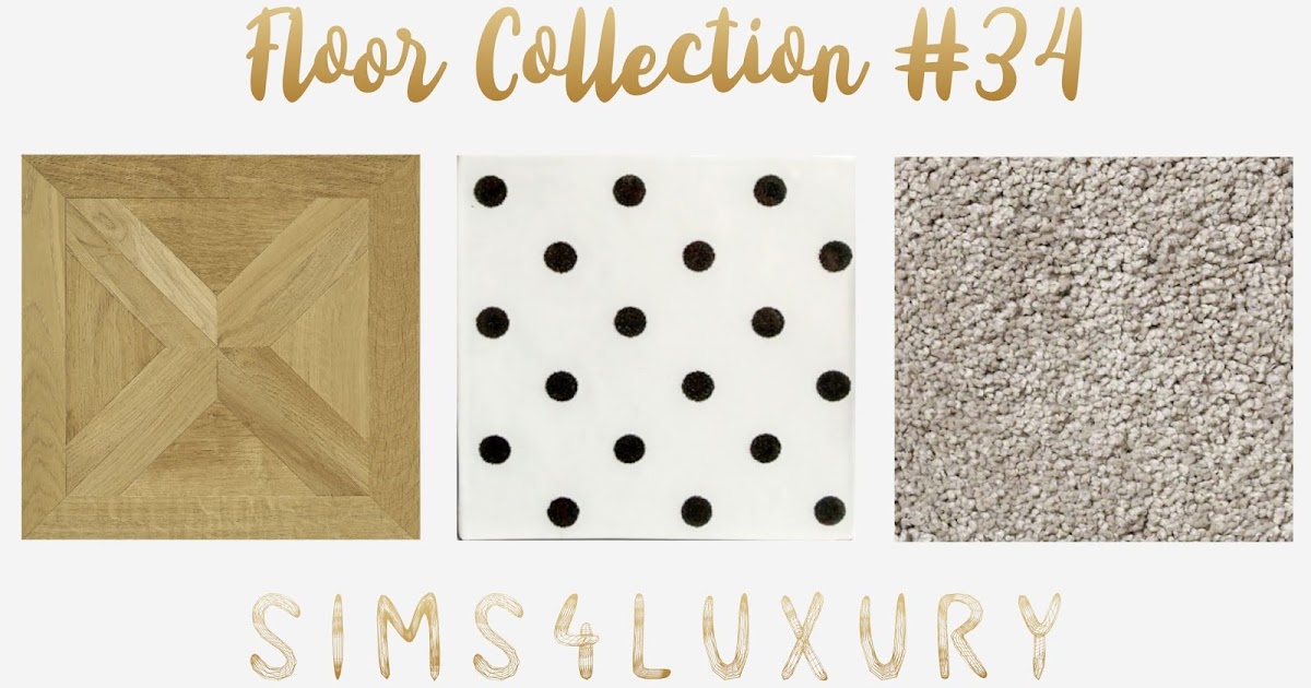 Collection 34. SIMS 4 Luxury Floor collection 38.