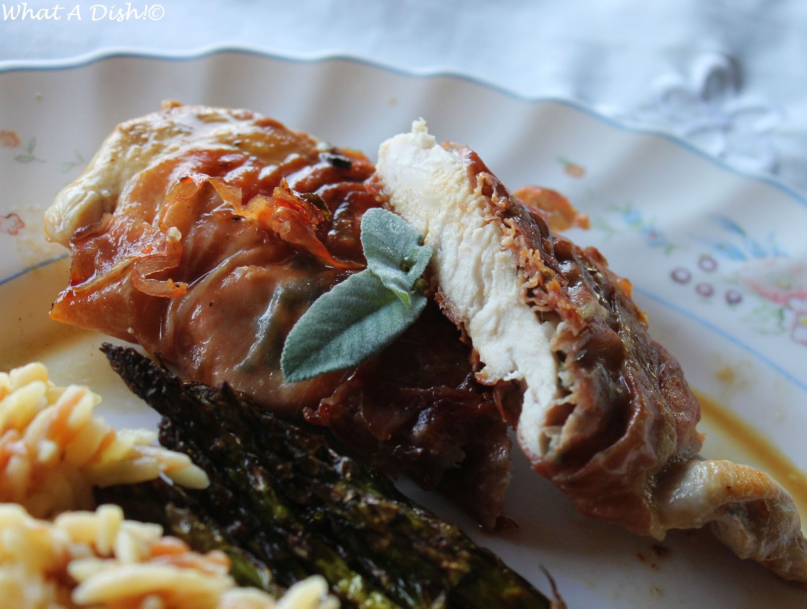 What A Dish! ProsciuttoWrapped Chicken