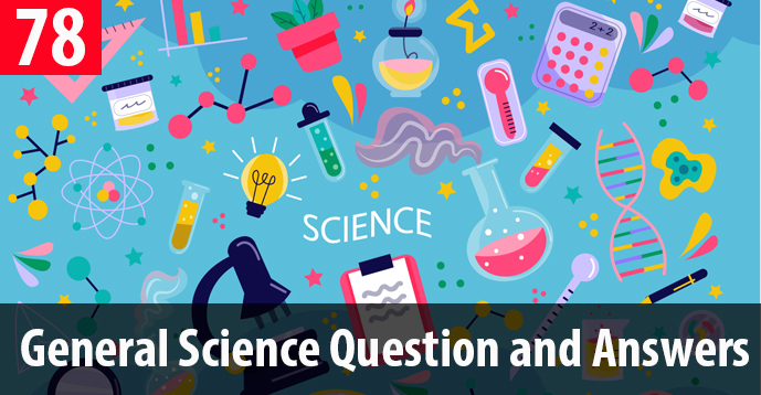 Kerala PSC - Important and Expected General Science Questions - 78