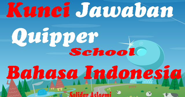 Jawaban Quipper School Teks Berita Menulis Teks Berita Solidar Aslaemi