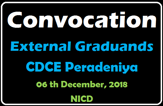 9th Convocation for External Graduands - CDCE Peradeniya