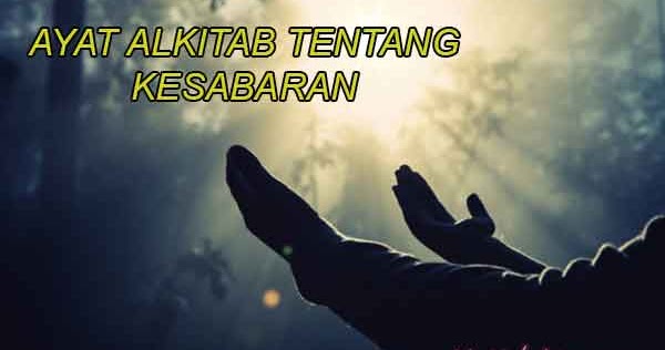 Ayat Alkitab Tentang Kesabaran dan Ketenangan Hati YuKristen