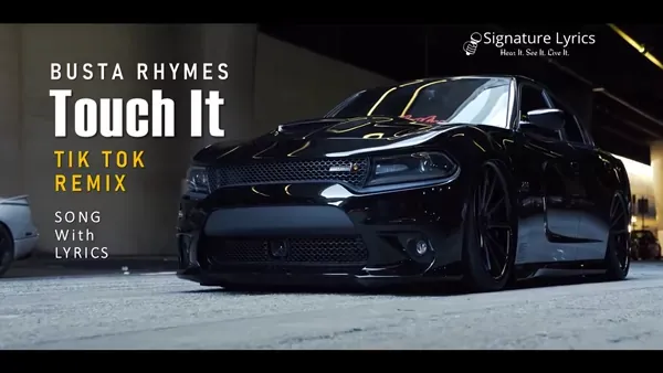 Touch It Lyrics - Busta Rhymes | Tik Tok Remix
