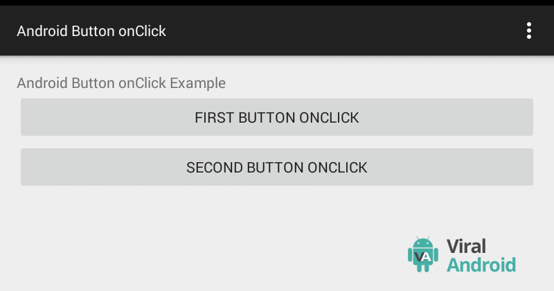 Android Button onClick Event | Viral Android – Tutorials, Examples, UX/UI  Design