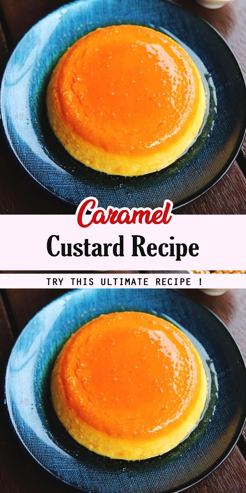Caramel Custard Recipe 3 SECONDS