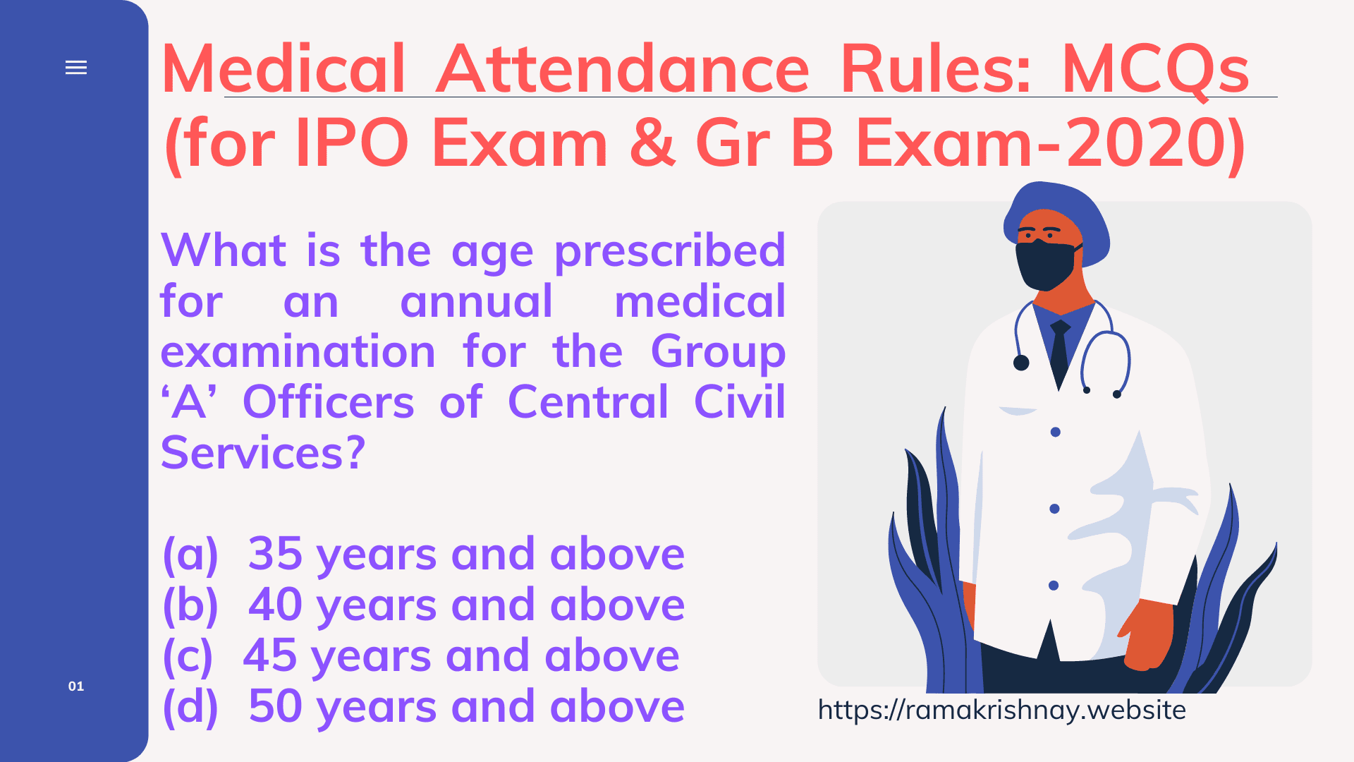 Medical Attendance Rules MCQs for IPO Exam Gr B Exam 2020 Medical Attendance Rules MCQs for IPO Exam Gr B Exam 2020