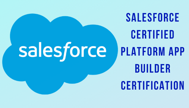 Salesforce Platform App Builder, Salesforce Platform App Builder certification, Salesforce Platform App Builder exam, Salesforce Platform App Builder certification exam, Platform App Builder