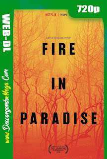 Fire in Paradise (2019) HD 720p Latino 