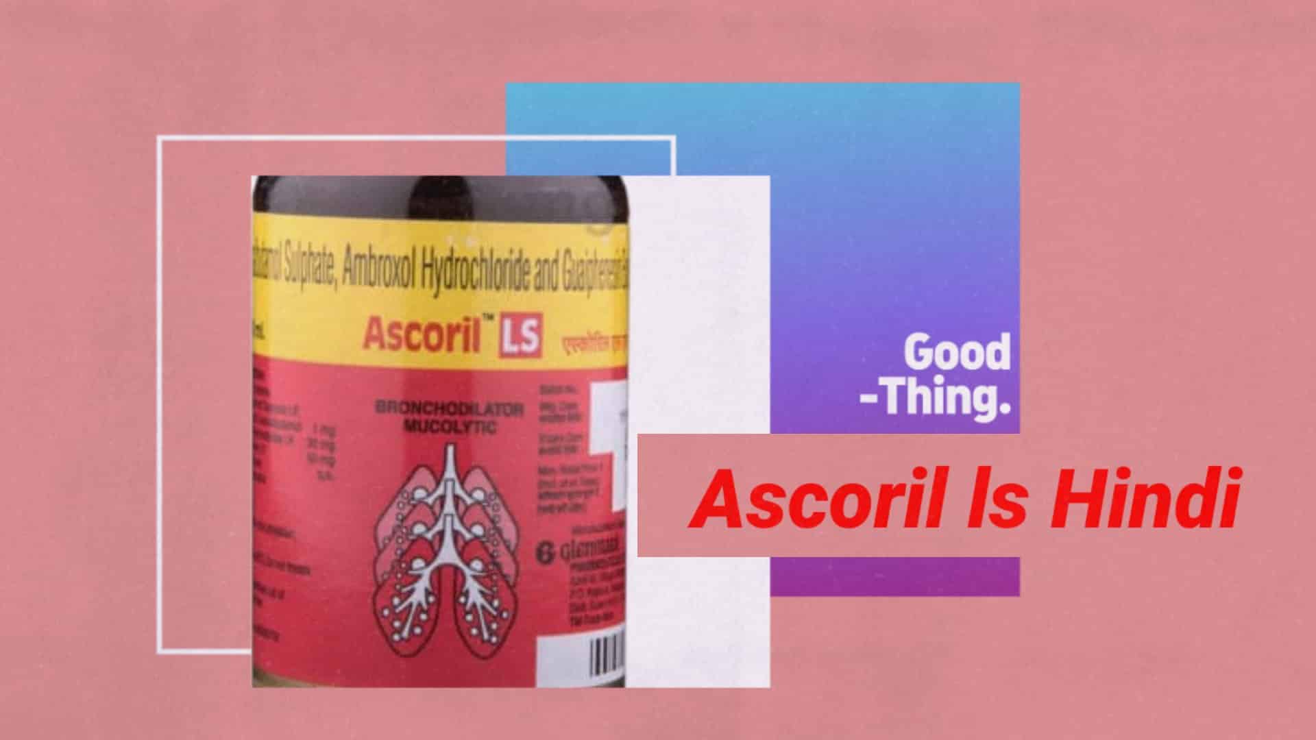 Ascoril LS Syrup In Hindi