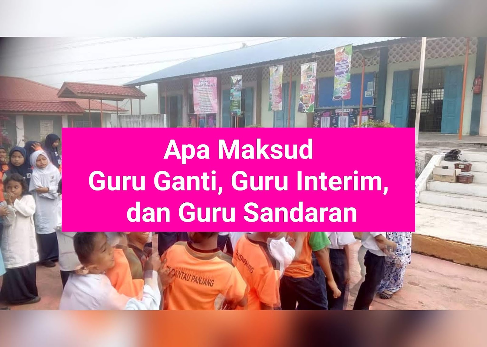 Dimansuhkan apa maksud Sekolah vernakular