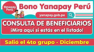 ATENCION 4to grupo cobra en DICIEMBRE Bono Yanapay 350 Consulta aquí si eres beneficiario y cómo cobrar el subsidio