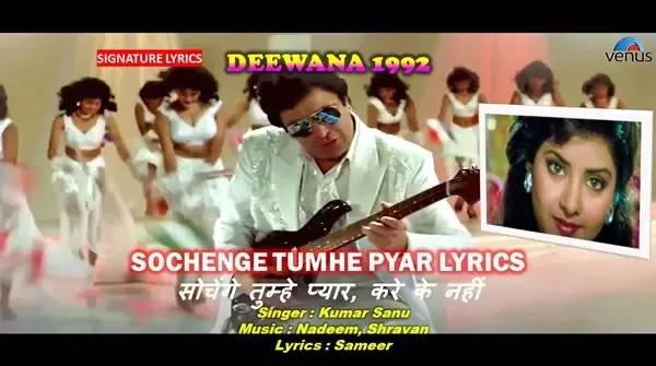 Sochenge Tumhe Pyar Lyrics - DEEWANA 1992