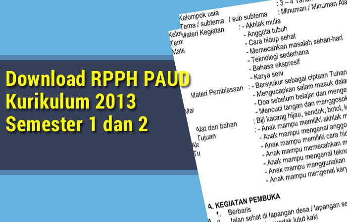 Download RPPH PAUD Kurikulum 2013 Semester 1 dan 2