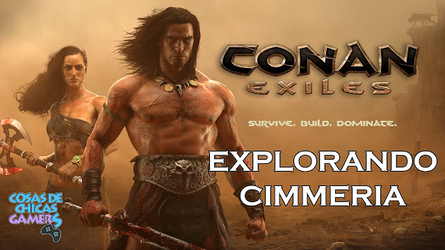 Conan Exiles - Explorando Cimmeria - Reportaje