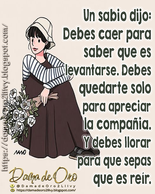 Dama de Oro: Un sabio dijo