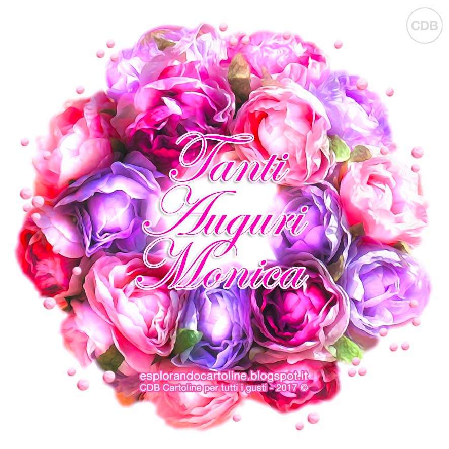 CDB Cartoline per tutti i gusti Cartolina 🌸🌺🌸 Tanti Auguri MONICA jpg (886x886)
