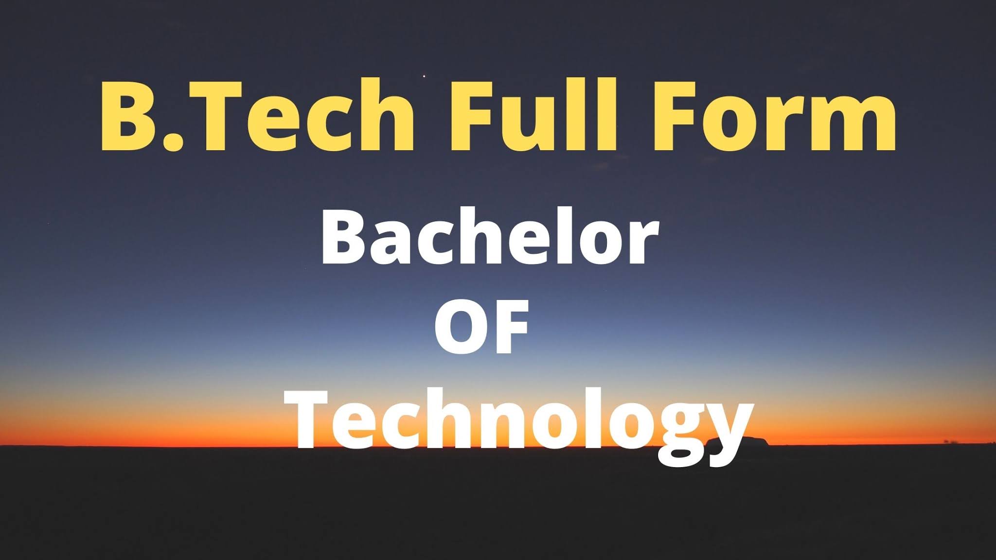 B.Tech Full Form