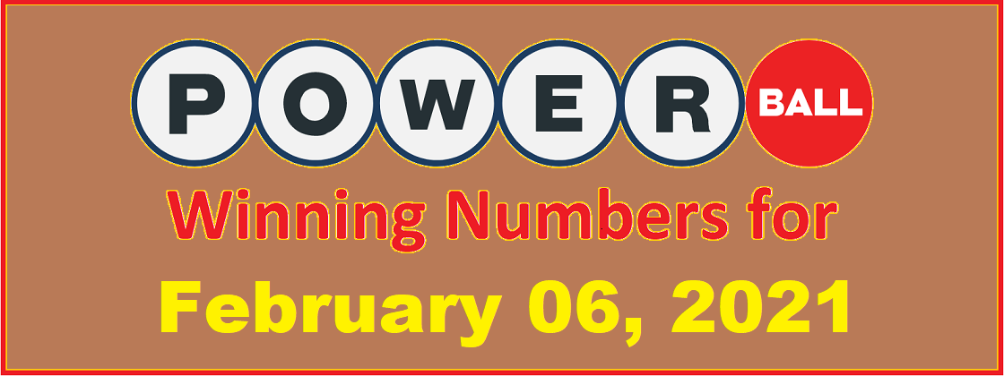 PowerBall Winning Numbers for Saturday, February 06, 2021