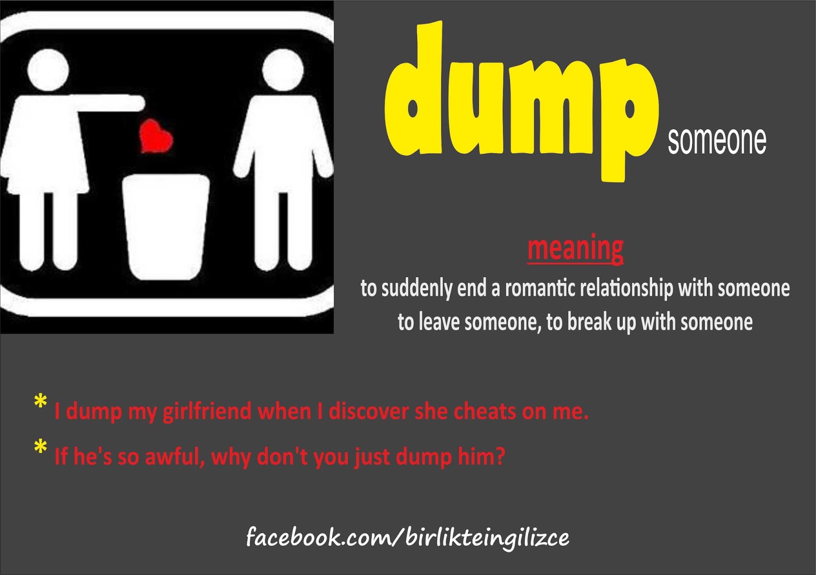 to dump someone.