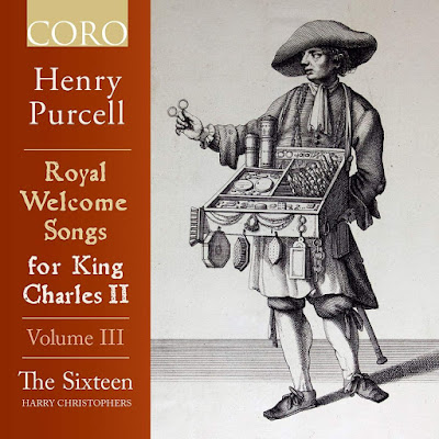 Henry Purcell Royal Welcome Songs For King Charles Ii Volume 3 The Sixteen