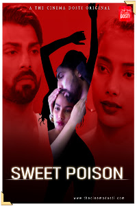 Sweet Poison (2020) Hindi Cinemadosti Short Films | 720p WEB-DL | Download | Watch Online