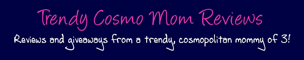 Trendy Cosmo Mom Reviews