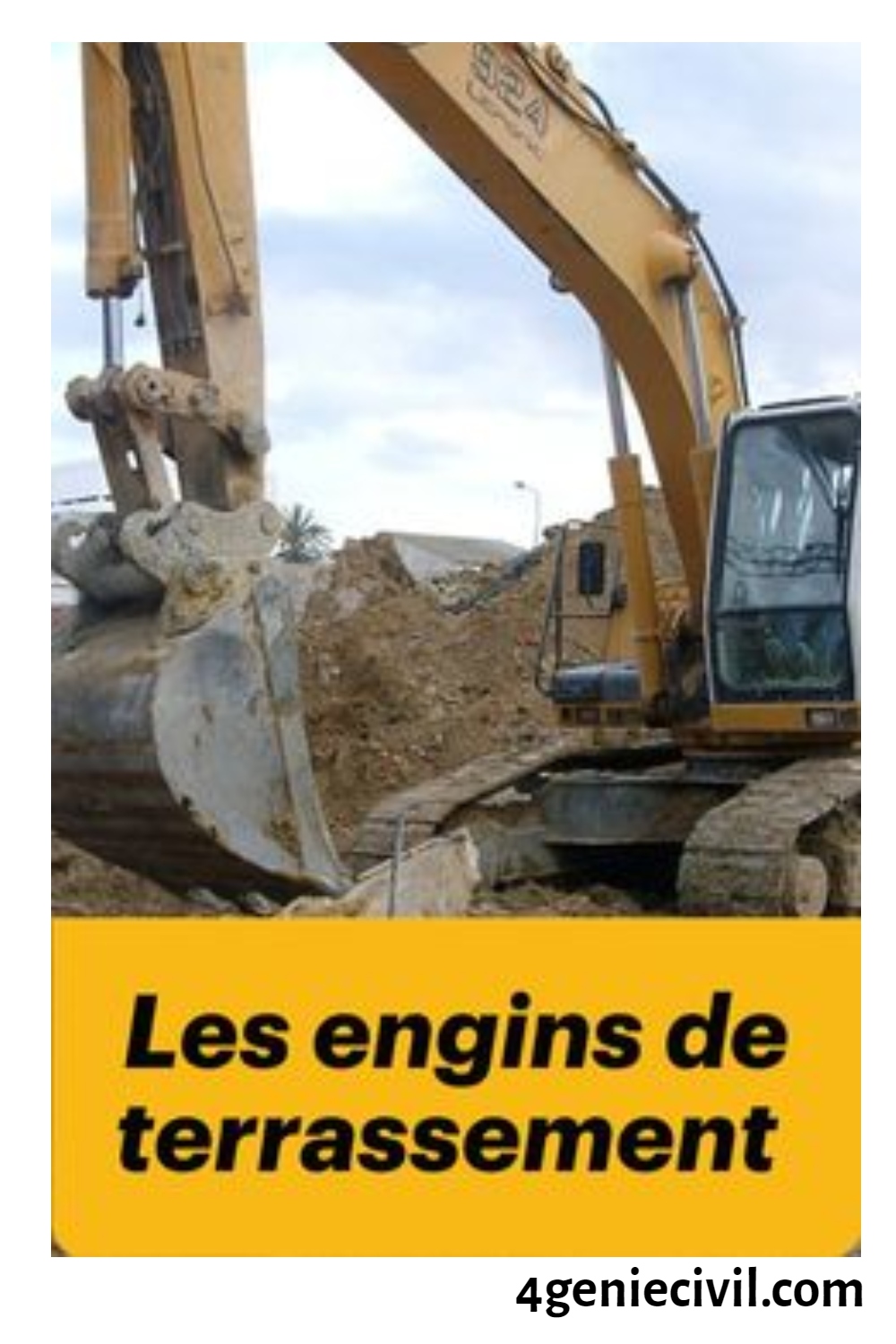 Les engins de terrassement et travaux génie civil